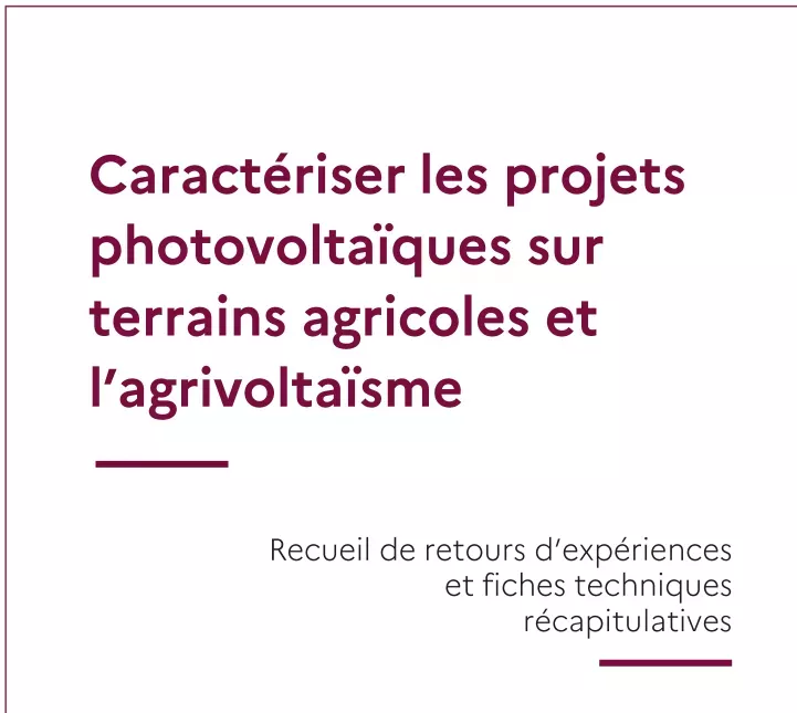 Caractériser les projets photovoltaïques sur terrains agricoles et l'agrivoltaïsme