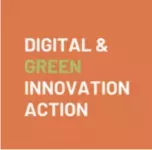 Digital & Green Innovation Action